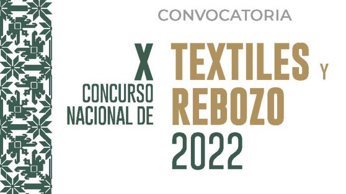 X Concurso Nacional de Textiles y Rebozo 2022